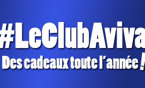 Du 1er au 8 Juin, adhérez au Club Aviva et recevez votre cadeau de bienvenue!