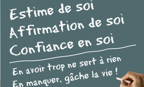 Estime de soi, Affirmation de soi et Confiance en soi