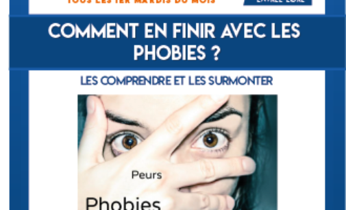 CAFÉ PSY – COMMENT EN FINIR AVEC LES PHOBIES – MARDI 06 MARS 2018