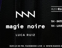 Electrovision #20 avec Magie Noire, Luca Ruiz – En direct mercredi 23 mai 21h-23h