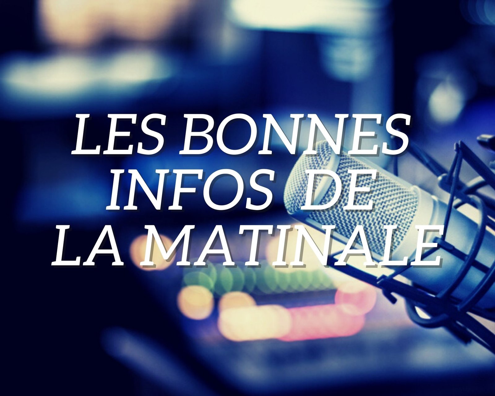 Les bonnes adresses de la Matinale (2)
